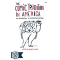 The Comic Tradition in America: An Anthology of American Humor