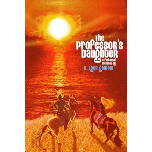 The Professor's Daughter: A Fictional Memoir