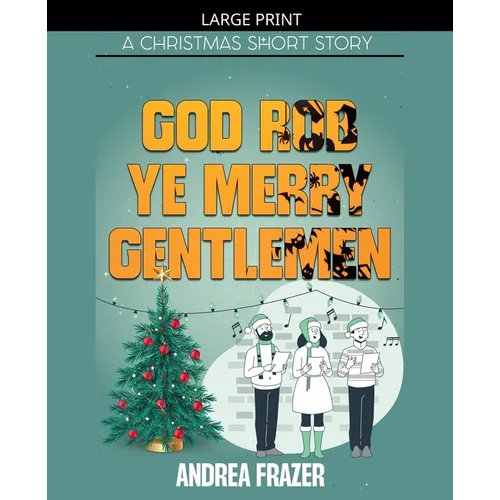 God Rob Ye Merry Gentlemen