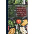 G.H.G. Jahr's Manual of Homoeopathic Medicine, Volumes 1-2