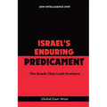 Israel's Enduring Predicament: The Roads That Lead Nowhere