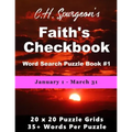 C. H. Spurgeon's Faith Checkbook Word Search Puzzle Book #1: January 1 - March 31
