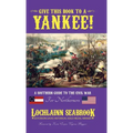 Give This Book to a Yankee!: A Southern Guide to the Civil War For Northerners