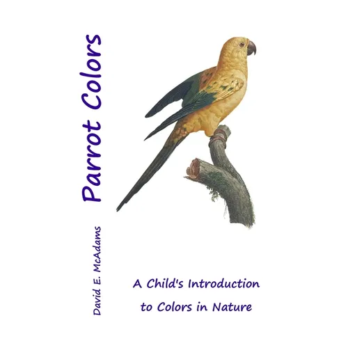 Parrot Colors: A Child's Introduction to Colors in Nature