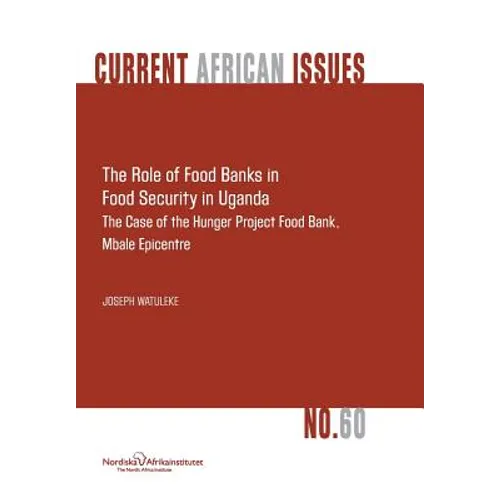 The Role of Food Banks in Food Security in Uganda