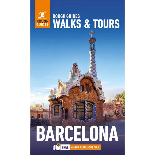Rough Guides Walks and Tours Barcelona: Travel Guide with eBook