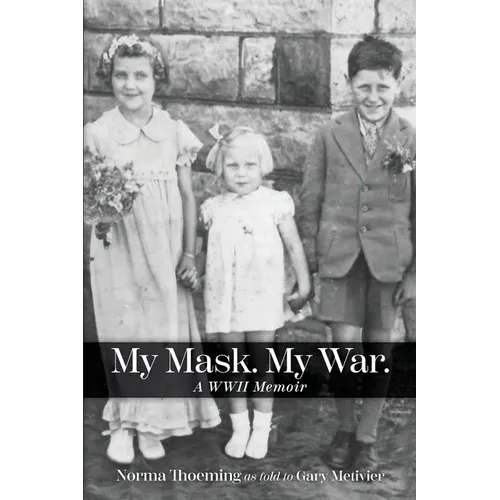 My Mask. My War.