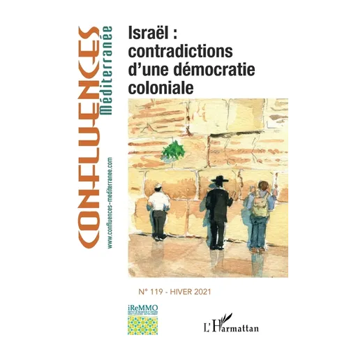 Israël: contradictions d'une démocratie coloniale