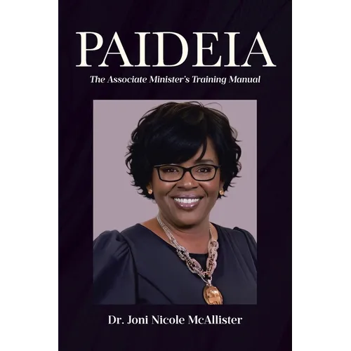Paideia: The Associate Minister's Training Manual