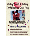 Finding Your Fit and Building the Relationship: Online Dating