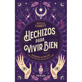 Hechizos Para Vivir Bien