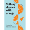 Nothing Rhymes with Orange