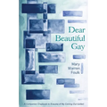 Dear Beautiful Gay
