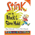 Stink and the Attack of the Slime Mold