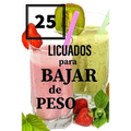 25 LICUADOS para BAJAR de PESO