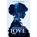 A Bad Price to Pay for Love