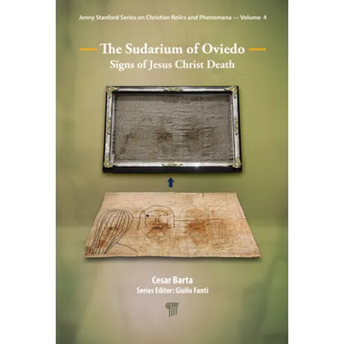 The Sudarium of Oviedo: Signs of Jesus Christ's Death