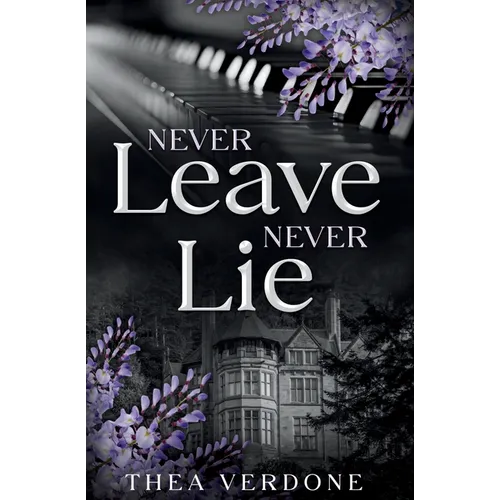 Never Leave, Never Lie