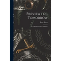 Preview for Tomorrow: the Unfinished Business of Science