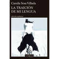 La Traición de Mi Lengua (Prosa Poética) / When My Tongue Betrays Me (Prose Poetry)