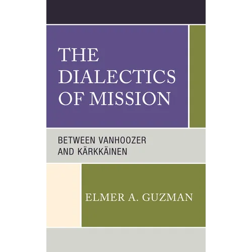 The Dialectics of Mission: Between Vanhoozer and Kärkkäinen