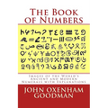 The Book of Numbers: Images of the World's Ancient and Modern Numerals with Explanations