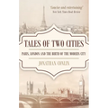 Tales of Two Cities: Paris, London and the birth of the modern city