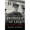 Prisoner of Lies: Jack Downey's Cold War