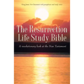 The Resurrection Life Study Bible