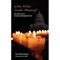 Who Killed Donte Manning? The Story of an American Neighborhood
