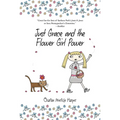 Just Grace and the Flower Girl Power