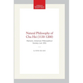 Natural Philosophy of Chu Hsi (1130-1200): Memoirs, American Philosophical Society (Vol. 235)