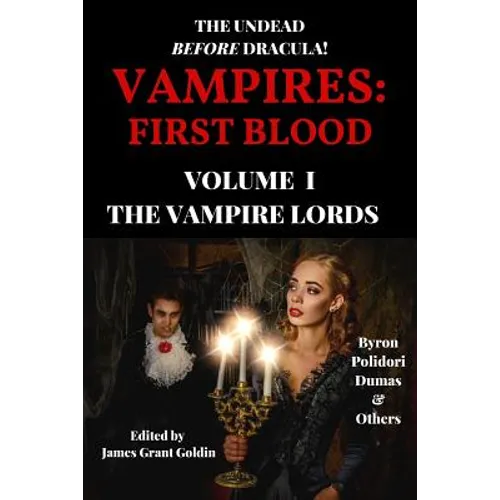 Vampires: First Blood Volume I: The Vampire Lords
