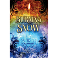 Burning Snow: A Retelling of The Little Match Girl and The Snow Queen