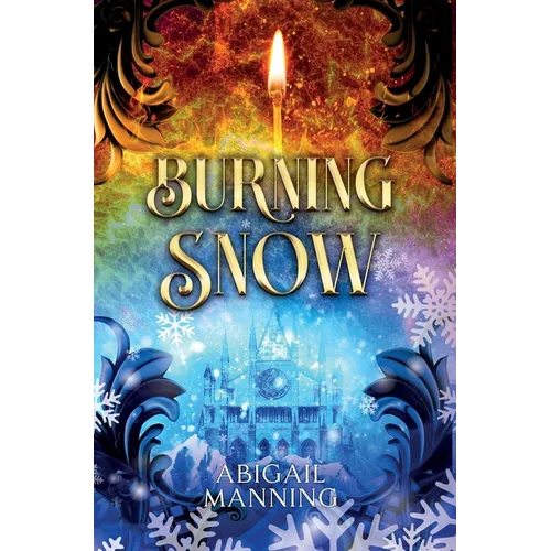 Burning Snow: A Retelling of The Little Match Girl and The Snow Queen