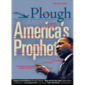Plough Quarterly No. 16 - America's Prophet