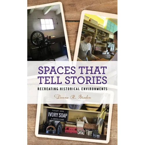 Spaces that Tell Stories: Recreating Historical Environments