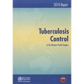 Tuberculosis Control in the Western Pacific Region: 2010 Report