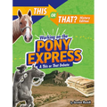 Working on the Pony Express: A This or That Debate