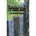 Forbidden Island: A Journey Beyond The Spotlight