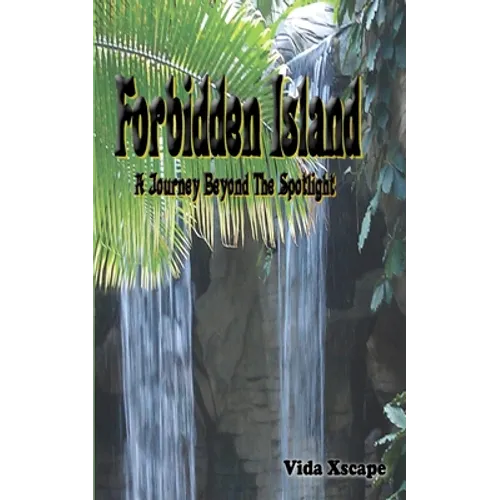 Forbidden Island: A Journey Beyond The Spotlight