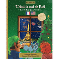 BILINGUAL 'Twas the Night Before Christmas - 200th Anniversary Edition: FRENCH C'était la nuit de Noël