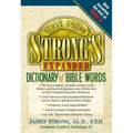 The New Strong's Expanded Dictionary of Bible Words