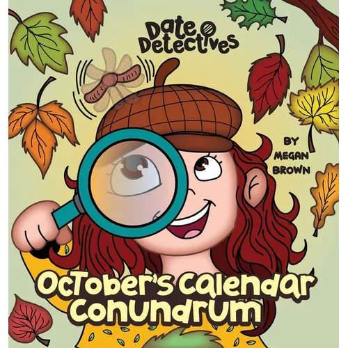 October's Calendar Conundrum: A Rhyming Kid's Book on the Month of October