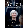 Yellen: The Trailblazing Economist Who Navigated an Era of Upheaval