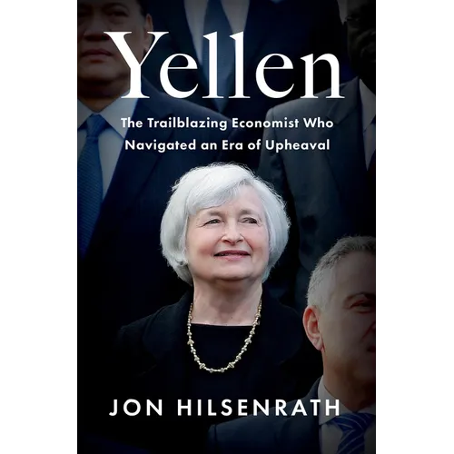 Yellen: The Trailblazing Economist Who Navigated an Era of Upheaval