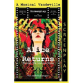 Alice Returns Through The Looking-Glass: A Musical Vaudeville Screenplay