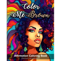 Color Me Brown: Affirmation Coloring Book