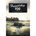 Friendship Fog