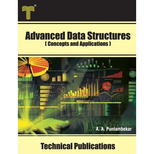 Advanced Data Structures: Concepts and Applications